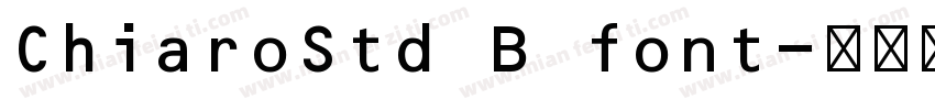 ChiaroStd B font字体转换
